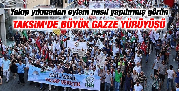 Taksim'de Gazze yürüyüşü yapıldı
